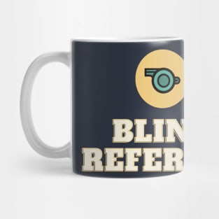 Blind Referees Mug